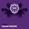 Insane Pressure - EP album lyrics, reviews, download