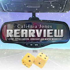 RearView (feat. Jonn Hart, Clyde Carson & Mayne Mannish) - Single by Cali4nia Jones album reviews, ratings, credits
