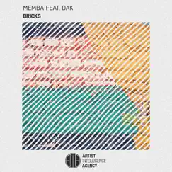 Bricks (feat. Dak) - Single by MEMBA album reviews, ratings, credits