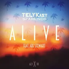 Alive (feat. Abe Stewart) - Single by TELYKAST & Szarends album reviews, ratings, credits