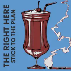 Stick to the Plan by The Right Here album reviews, ratings, credits