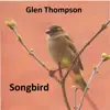 Songbird - Single album lyrics, reviews, download