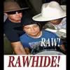 Rawhide! RAW - EP album lyrics, reviews, download