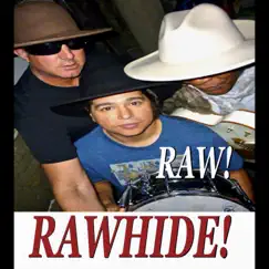 Rawhide! RAW - EP by Rawhide album reviews, ratings, credits