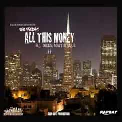 All This Money (feat. J-Diggs & Matt Blaque) Song Lyrics