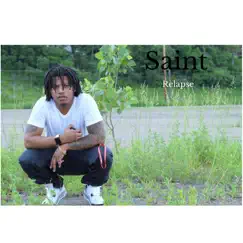 Relapse - Single by Saint album reviews, ratings, credits