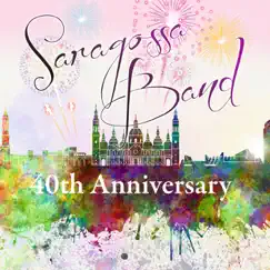 40th Anniversary by Saragossa Band album reviews, ratings, credits