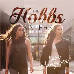 Love Hangover - EP by The Hobbs Sisters album reviews, ratings, credits