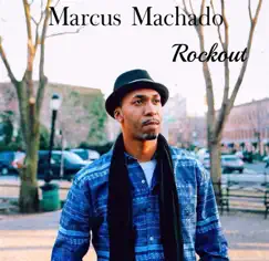 Rockout - Single by Marcus Machado album reviews, ratings, credits