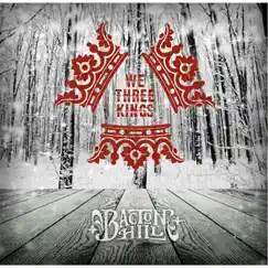 We Three Kings - EP by Bacton Hill album reviews, ratings, credits