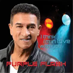 I Think I'm in Love With You - Single by Purple Flash album reviews, ratings, credits
