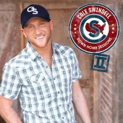 Down Home Sessions II - EP by Cole Swindell album reviews, ratings, credits