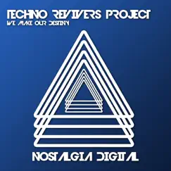 We Make Our Destiny (Alhimik Sound Remix) - Single by Techno Revivers Project album reviews, ratings, credits