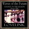 WAVES of the FUTURE CHANGE IN the SEASON chant IPC - Single album lyrics, reviews, download