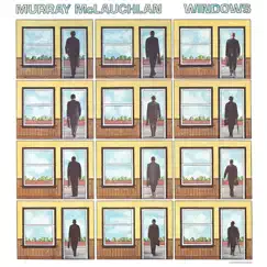 Windows by Murray McLauchlan album reviews, ratings, credits