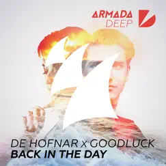 Back in the Day - Single by De Hofnar & GoodLuck album reviews, ratings, credits