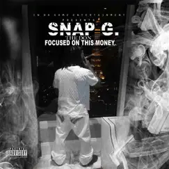 Focused on This Money by Snap G. the Don album reviews, ratings, credits