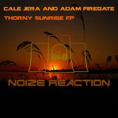 Thorny Sunrise - Single by Cale Jera & Adam Firegate album reviews, ratings, credits