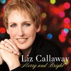 Merry and Bright - EP by Liz Callaway album reviews, ratings, credits