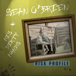 Risk Profile by Sean O'Brien and His Dirty Hands album reviews, ratings, credits