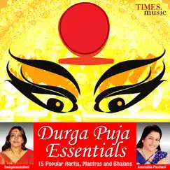 Durga Puja Essentials - 15 Popular Aartis, Mantras and Bhajans by Anuradha Paudwal & Swagatalakshmi Dasgupta album reviews, ratings, credits
