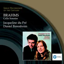 Brahms: Cello Sonatas by Daniel Barenboim & Jacqueline du Pré album reviews, ratings, credits