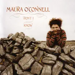 Don't I Know by Maura O'Connell album reviews, ratings, credits