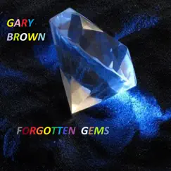 Forgotten Gems by Gary Brown album reviews, ratings, credits