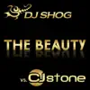 The Beauty (Remixes) [DJ SHOG vs. CJ Stone] album lyrics, reviews, download