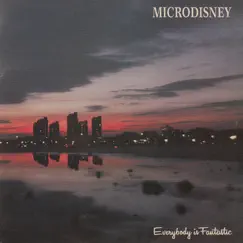 Everybody Is Fantastic by Microdisney album reviews, ratings, credits