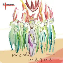 Por Cristo, con Él y en Él, Vol. VI by Misión País album reviews, ratings, credits