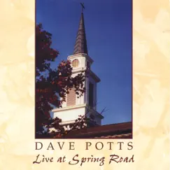 Live at Spring Road by Dave Potts album reviews, ratings, credits