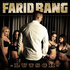 Lutsch - Single by Farid Bang album reviews, ratings, credits
