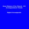 Great Hymns of the Church - H-I, Accompaniment Tracks album lyrics, reviews, download