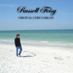 Original Lyrics Dream by Russell Foisy album reviews, ratings, credits