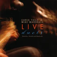 Chris Thile & Mike Marshall: Live Duets by Chris Thile & Mike Marshall album reviews, ratings, credits