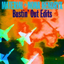 Bustin' Out Edits by Material & Nona Hendryx album reviews, ratings, credits