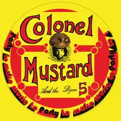 Party to Make Music to Party to Make Music to Party to Make Music to, Pt. 1 by Colonel Mustard & The Dijon 5 album reviews, ratings, credits