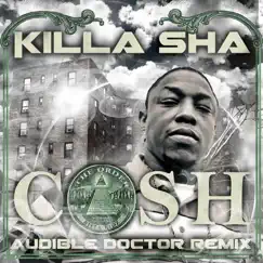 Cash (Audible Doctor Remix) - Single by Killa Sha album reviews, ratings, credits