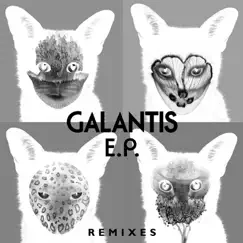 Galantis Remixes - EP by Galantis album reviews, ratings, credits
