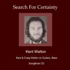 Search For Certainty - Single by Kent Welton album reviews, ratings, credits