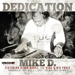 Dedication - Single by Mike D. album reviews, ratings, credits