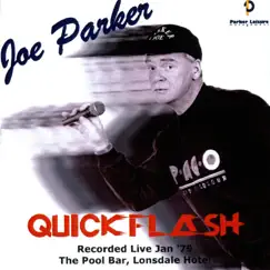 Quickflash (Recorded Live, The Pool Bar, Lonsdale Hotel, January 1979) by Joe Parker album reviews, ratings, credits