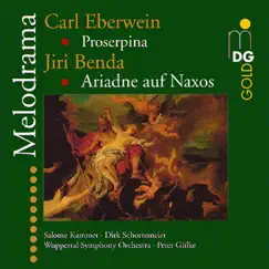 Eberwein & Benda: Melodrama by Peter Gülke, Salomé Kammer & Sinfonieorchester Wuppertal album reviews, ratings, credits