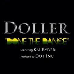 Done the Dance (feat. Kai Ryder) - Single by Doller album reviews, ratings, credits