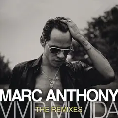 Vivir Mi Vida (The Remixes) - Single by Marc Anthony album reviews, ratings, credits