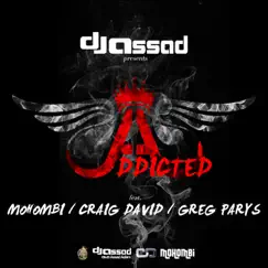 Addicted (feat. Mohombi, Craig David & Greg Parys) [Summer Mix Extended] Song Lyrics