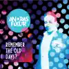 Remember the Old Days? - EP album lyrics, reviews, download