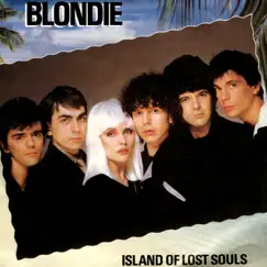 Island of Lost Souls (Remastered) - Single by Blondie album reviews, ratings, credits