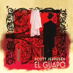 El Guapo by Scott Jeppesen album reviews, ratings, credits